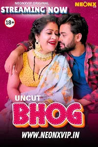 Download [18+] Bhog (2025) UNRATED Hindi NeonX Originals Short Film 480p | 720p WEB-DL