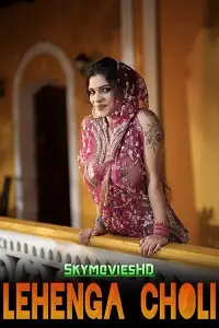 Download [18+] Lehenga Choli (2025) UNRATED Hindi Resmi Nair Short Film 480p | 720p WEB-DL