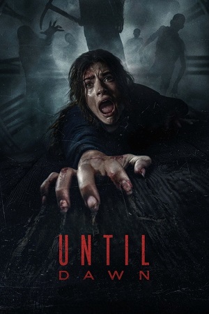 Until Dawn (2025) WEB-DL Dual Audio (Hindi DD5.1 – English) 480p [370MB] | 720p [890MB] | 1080p [2.1GB]