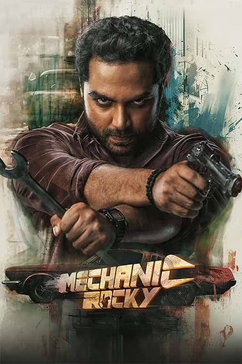 Download Mechanic Rocky (2024) UNCUT Dual Audio [Hindi + Telugu] WeB-DL 480p [470MB] | 720p [1.2GB] | 1080p [2.9GB]