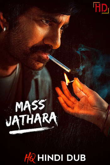 Download Mass Jathara (2025) [Hindi – HQ/Studio Dub] DS4K WEB-DL 4K 1080p 720p 480p [x264/HEVC] HD | Full Movie [Without-ADs]