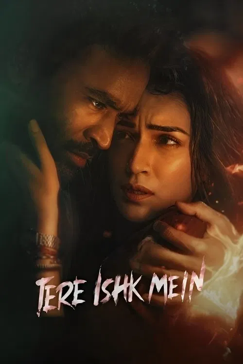 Download Tere Ishk Mein (2025) Netflix WEB-DL {Hindi DD5.1} Full Movie 480p [500MB] | 720p [1.4GB] | 1080p [3GB] 2160p 4K